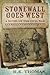 Stonewall Goes West: A Nove...