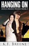Hanging On by K.F. Breene