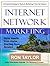 Internet Business: Internet Network Marketing (Learn How to Make Money from Home Using the Proven Attraction Marketing Strategies of the Top Money Makers Online)