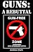Guns: A Rebuttal