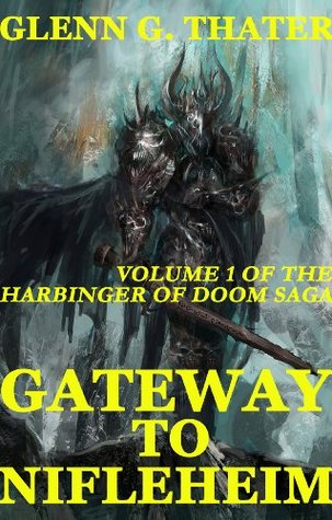 Gateway to Nifleheim (The Harbinger of Doom Saga, #1)