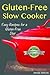 Gluten-Free Slow Cooker by Amelia Simons