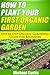 How To Plant Your First Organic Garden