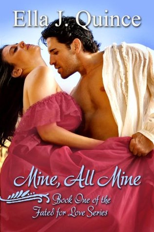 Mine, All Mine (Fated for Love, #1)