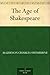 The Age of Shakespeare