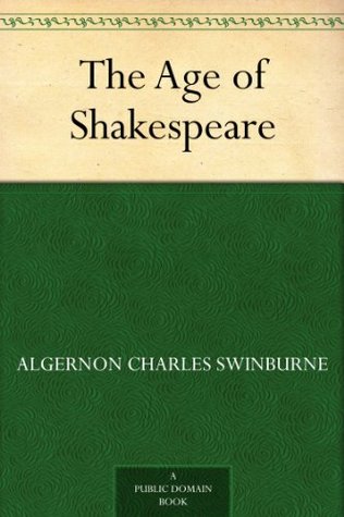 The Age of Shakespeare (Kindle Edition)