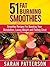 51 Fat Burning Smoothies: S...