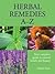 Herbal Remedies A–Z by Infinite Ideas