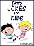 199 Funny Jokes for Kids! J...