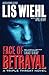 Face of Betrayal by Lis Wiehl