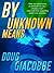 By Unknown Means (Michael C...