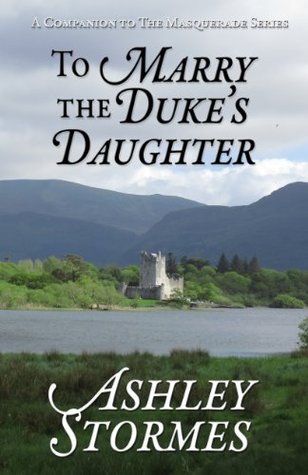 To Marry the Duke's Daughter: A Novella (Kindle Edition)