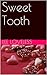 Sweet Tooth by Lee Loveless