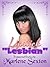 Lipstick "Lesbian" by Marlene Sexton