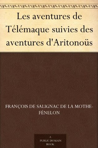 Les aventures de Télémaque suivies des aventures d'Aritonoüs