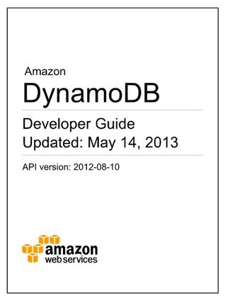 Amazon DynamoDB Developer Guide (Kindle Edition)