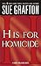 "H" is for Homicide by Sue Grafton