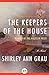 The Keepers of the House by Shirley Ann Grau