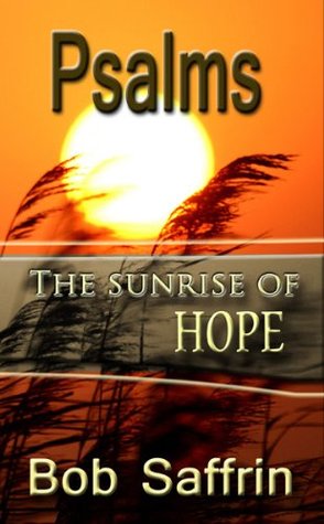 Psalms, The Sunrise of Hope (Kindle Edition)