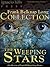 The Weeping Stars: A Frank Belknap Long Collection (Five Frank Long science fiction stories in one volume!)