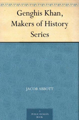 Genghis Khan (Makers of History, #21)