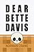 Dear Bette Davis by Norman Crane