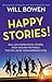 Happy Stories!: Real-Life I...
