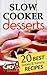 Slow Cooker Desserts