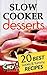 Slow Cooker Desserts