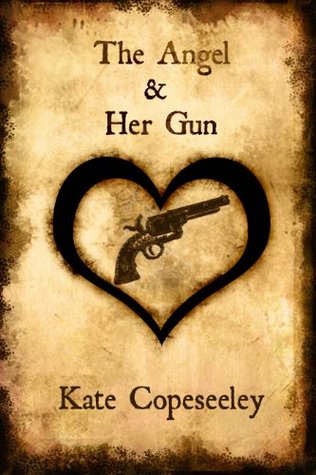 The Angel & Her Gun (Angelic Agents Series Book 1)