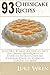 93 Cheesecake Recipes: Lear...