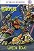 Green Team! (Teenage Mutant Ninja Turtles)