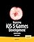 Beginning iOS 6 Games Devel...