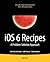 iOS 6 Recipes: A Problem-Solution Approach