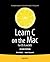 Learn C on the Mac: For OS X and iOS