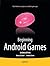 Beginning Android Games