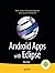 Android Apps with Eclipse