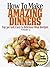 Dinner Recipes by Linda Roberts