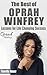 The Best of Oprah Winfrey: Lessons for Life Changing Success