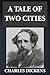 A Tale of Two Cities by Charles Dickens