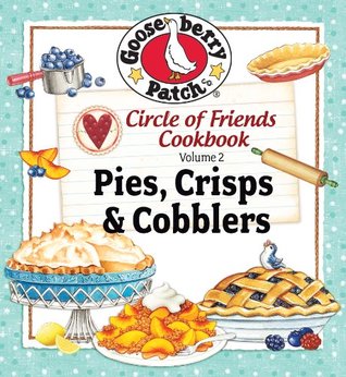 Circle of Friends - 25 Pie, Crisp & Cobbler Recipes (Kindle Edition)