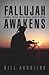 Fallujah Awakens by Bill Ardolino