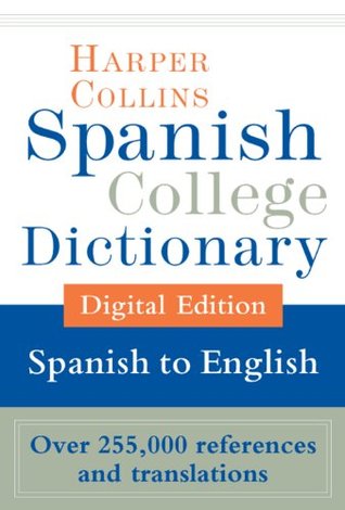 HarperCollins Spanish-English College Dictionary (Spanish College Dictionary nº 2) (Spanish Edition)