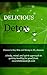 Delicious Detox: Cleanse to Stay Slim and Strong in All Four Seasons (Live a Delicious Life)