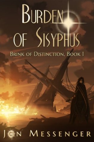 Burden of Sisyphus (Brink of Distinction #1)