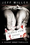 The Bubble Gum Thief