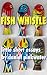 Fish Whistle by Daniel Pinkwater