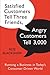 Satisfied Customers Tell Three Friends, Angry Customers Tell 3,000: Running a Business in Today's Consumer-Driven World