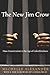 The New Jim Crow: Mass Inca...