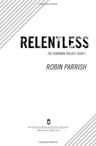 Relentless (Dominion, #1)
